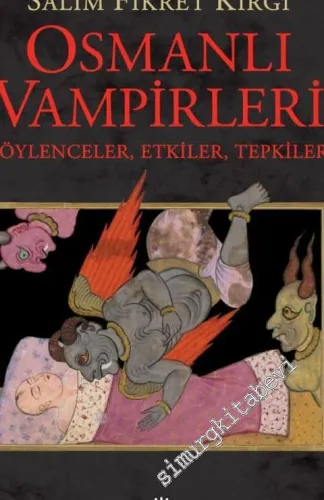 Osmanlı Vampirleri: Söylenceler, Etkiler, Tepkiler -