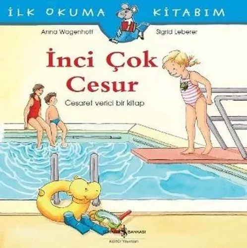 İlk Okuma Kitabım-İnci Çok Cesur