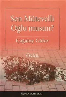 Sen Mütevelli Oğlu Musun