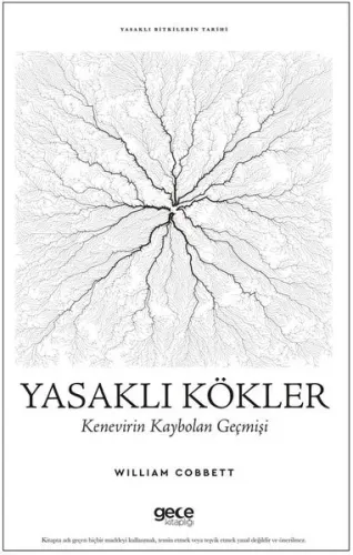 Yasaklı Kökler: Kenevirin Kaybolan Geçmişi - Yasaklı Bitkilerin Tarihi