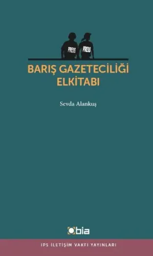 Barış Gazeteciliği ElKitabı Sevda Alankuş