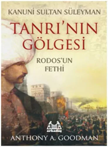 Tanrı'nın Gölgesi; Rodos'un Fethi