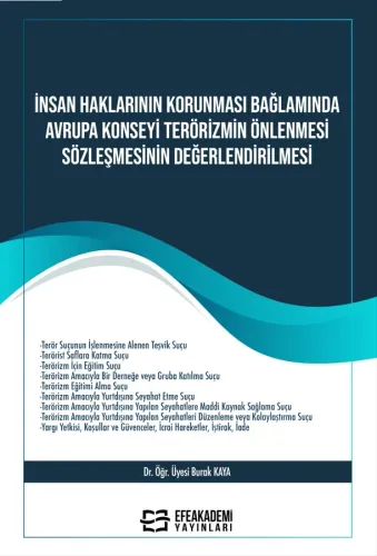 İnsan Haklarının Korunması Bağlamında Avrupa Konseyi Terörizmin Önlenmesi Sözleşmesinin Değerlendirilmesi