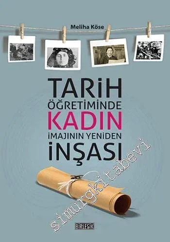 Tarih Öğretiminde Kadın İmajının Yeniden İnşası - 2015