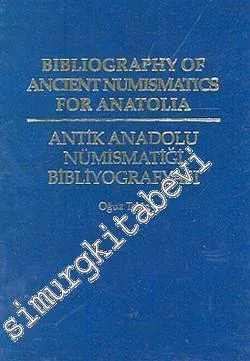 Antik Anadolu Nümismatiği Bibliyografyası = Bibliography of Ancient Numismatics for Anatolia -         1993