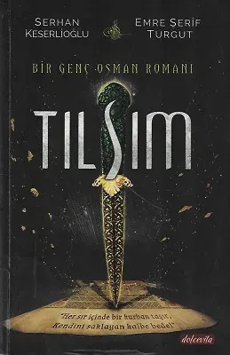 Tılsım - Bir Genç Osman Romanı