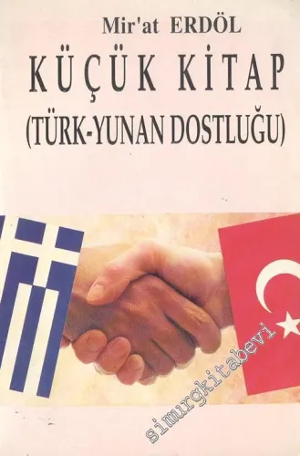 Küçük Kitap: Türk Yunan Dostluğu -
