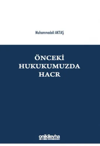 Önceki Hukukumuzda Hacr