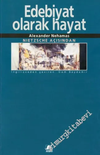 Nietzsche Açısından Edebiyat Olarak Hayat -        1999