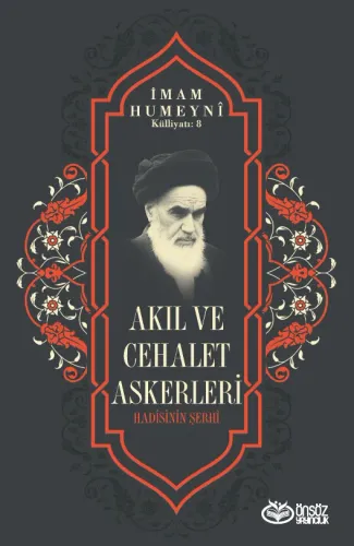 Akıl ve Cehalet Hadisi Askerleri İmam Humeyni
