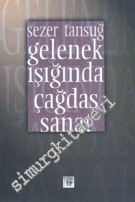 Gelenek Işığında Çağdaş Sanat -        1997