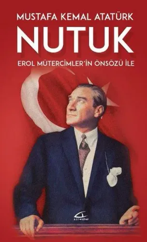 Nutuk Erol Mütercimler'in Önsözü İle