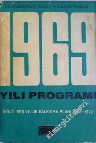 1969 Yılı Programı İkinci Beş Yıllık Kalkınma Planı 1968 - 1972 -        1969