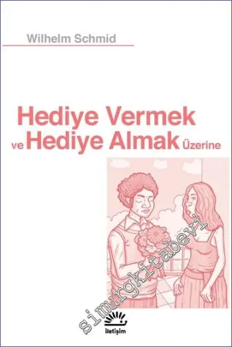 Hediye Vermek ve Almak Üzerine -