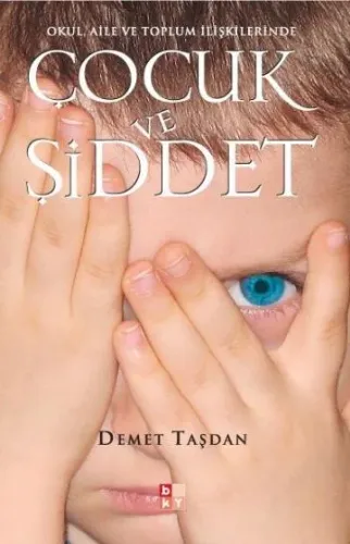 Okul, Aile ve Toplum İlişkilerinde Çocuk ve Şiddet