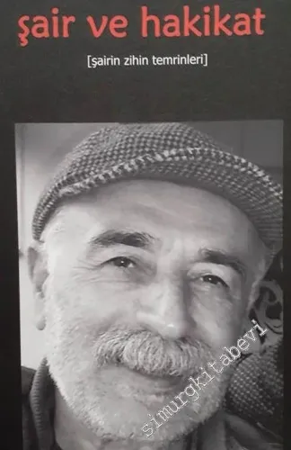 Şair ve Hakikat: Şairin Zihin Temrinleri -