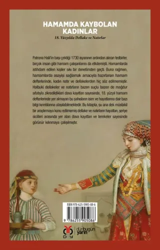 Hamamda Kaybolan Kadınlar: 18. Yüzyılda Dellake ve Natırlar Emir Gürsu Hamamda Kaybolan Kadınlar: 18. Yüzyılda Dellake ve Natırlar Emir Gürsu