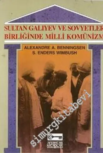 Sultan Galiyev ve Sovyetler Birliğinde Milli Komünizm -        1995