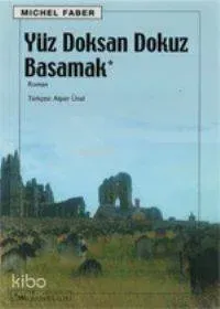 Yüz Doksan Dokuz Basamak Michel Faber