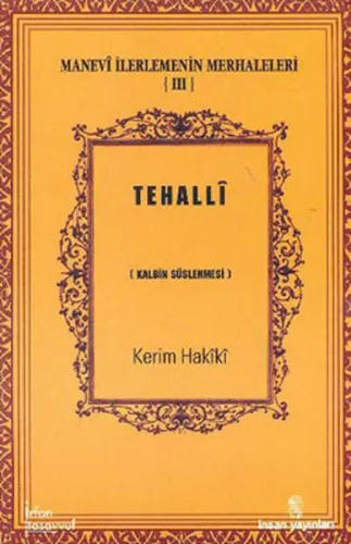Manevi İlerlemenin Merhaleleri 3 Tehalli