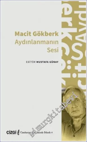 Macit Gökberk Aydınlanmanın Sesi - 2022