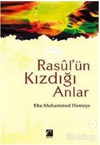 Rasul'ün Kızdığı Anlar