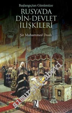Başlangıçtan Günümüze Rusya'da Din - Devlet İlişkileri -         2014