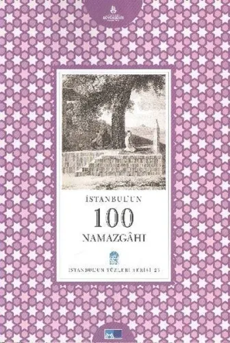 İstanbul'un 100 Namazgahı