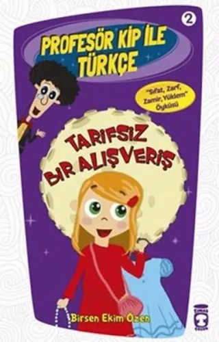 Tarifsiz Bir Alışveriş; Profesör Kip ile Türkçe - 2, +9 Yaş