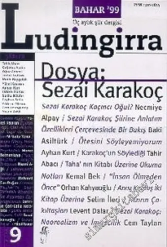 Ludingirra - Üç Aylık Şiir Dergisi - Dosya: Sezai Karakoç - Sayı: 9      Bahar 1999