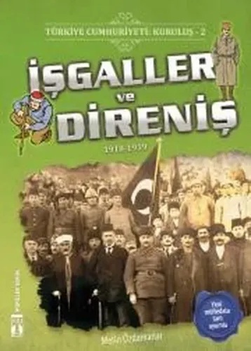 Türkiye Cumhuriyeti: Kuruluş 2- İşgaller ve Direniş; 1918-1919