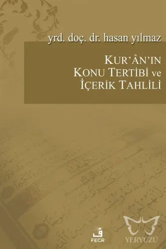 Kur'an'ın Konu Tertibi ve İçerik Tahlili
