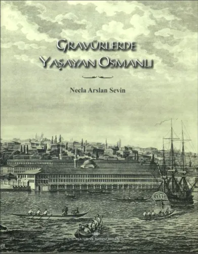 Gravürlerde Yaşayan Osmanlı Kutulu Ciltli