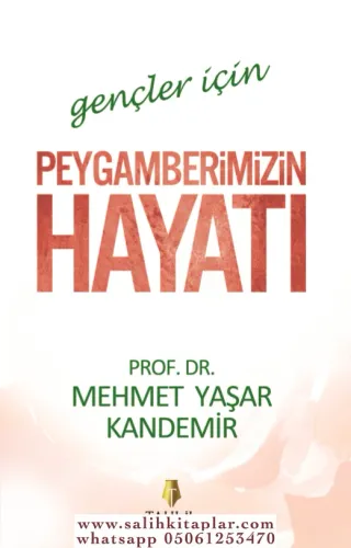 Gençler için Peygamberimizin Hayatı
