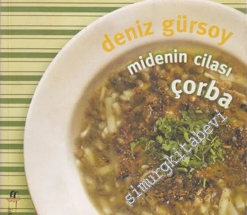 Midenin Cilası Çorba -         2006