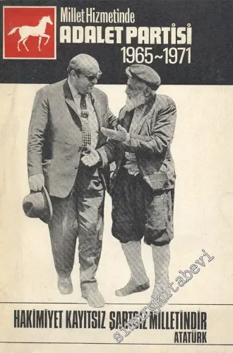 Millet Hizmetinde Adalet Partisi 1965 - 1971 -        1972