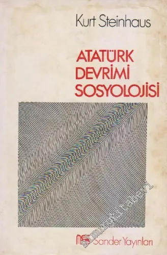 Atatürk Devrimi Sosyolojisi: Sosyo Ekonomik Açıdan Az Gelişmiş Ülkelerde Burjuva Toplumunun Gelişmesi Sorunu Üzerine Bir Araştırma -        1973