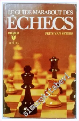 Le Guide Marabout des Echecs -        1972