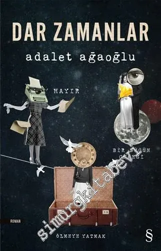 Dar Zamanlar: Ölmeye Yatmak / Bir Düğün Gecesi / Hayır CİLTLİ -