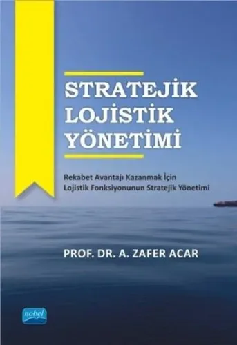 Stratejik Lojistik Yönetimi