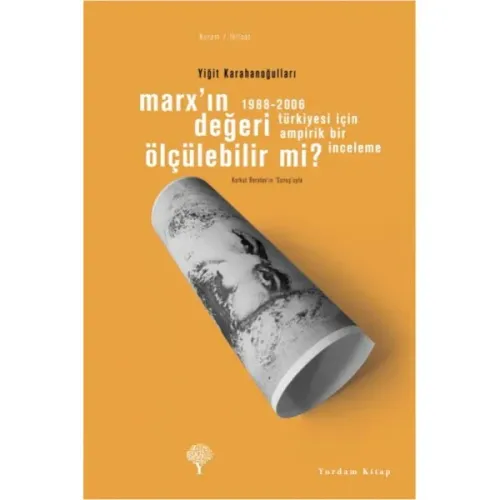 MARX'IN DEĞERİ ÖLÇÜLEBİLİR Mİ?
