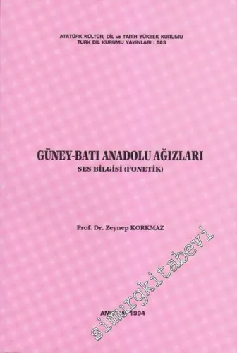 Güney - Batı Anadolu Ağızları: Ses Bilgisi ( Fonetik )  -        1994