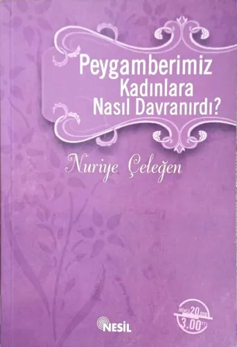 Peygamberimiz Kadınlara Nasıl Davranırdı?