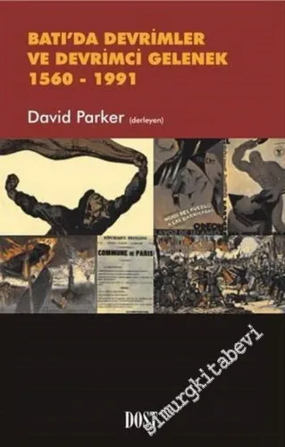 Batı'da Devrimler ve Devrimci Gelenek 1560 - 1991 -        2003