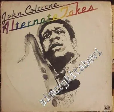 33 LP PLAK VINYL: John Coltrane - Alternate Takes -