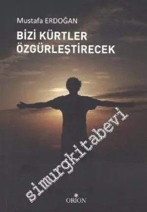 Bizi Kürtler Özgürleştirecek