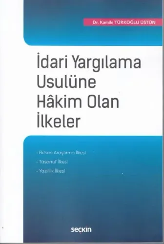 İdari Yargılama Usulüne Hakim Olan İlkeler