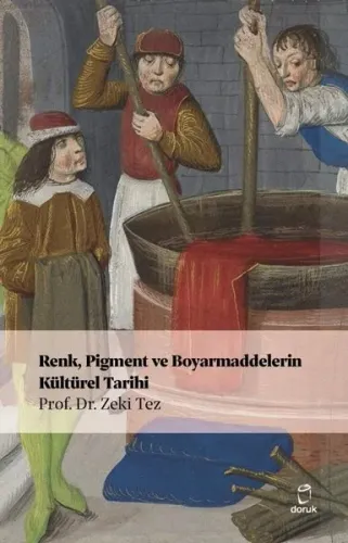 Renk Pigment ve Boyarmaddelerin Kültürel Tarihi