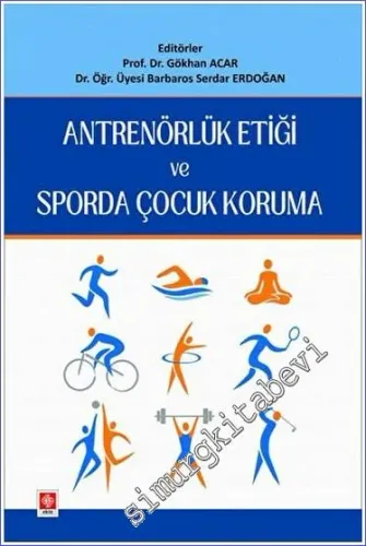 Antrenörlük Etiği ve Sporda Çocuk Koruma -         2023