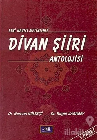 Eski Harfli Metinlerle Divan Şiiri Antolojisi 12. Yüzyıldan 20. Yüzyıla Kadar
